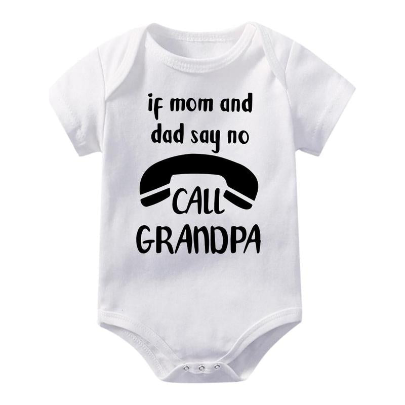 Unisex Baby Bodysuit - Cute "If Mom and Dad Say No Call Grandpa" Print, Soft Knitted Fabric, round Neck, Snaps Detail, Regular Fit, Short Sleeves, All-Seasons, Versatile Baby Items Onesie, 96%Cotton, Printed, Tagless, Jersey Onesie Unisex Bodysuits & One-