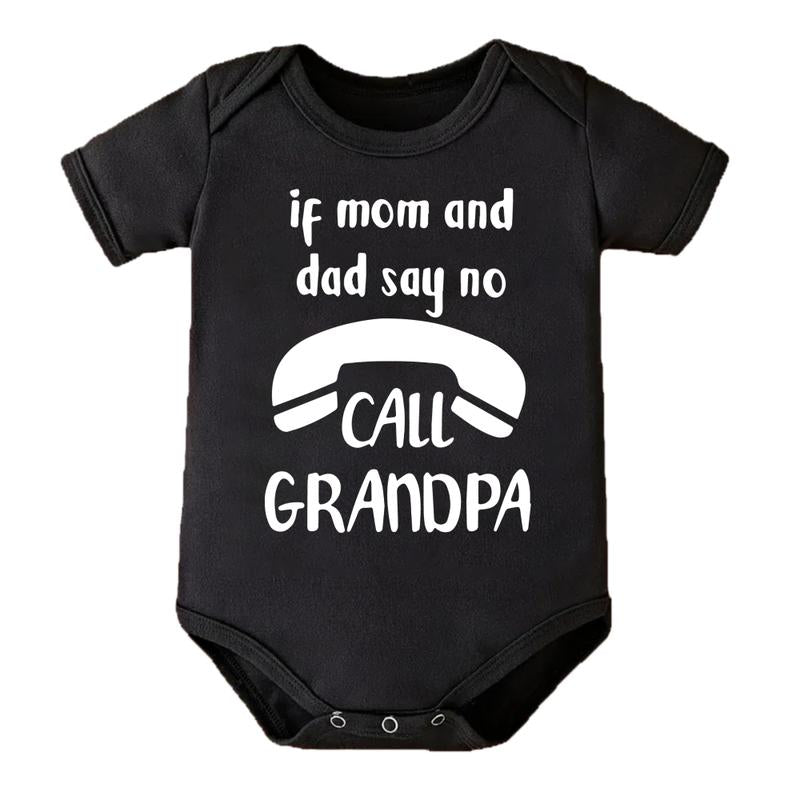Unisex Baby Bodysuit - Cute "If Mom and Dad Say No Call Grandpa" Print, Soft Knitted Fabric, round Neck, Snaps Detail, Regular Fit, Short Sleeves, All-Seasons, Versatile Baby Items Onesie, 96%Cotton, Printed, Tagless, Jersey Onesie Unisex Bodysuits & One-